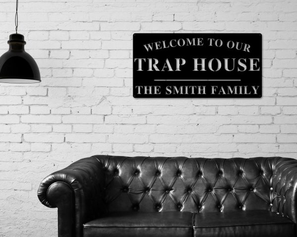 Welcome To Our Trap House Sign, Personalized Trap House Sign, Outdoor - Image 2