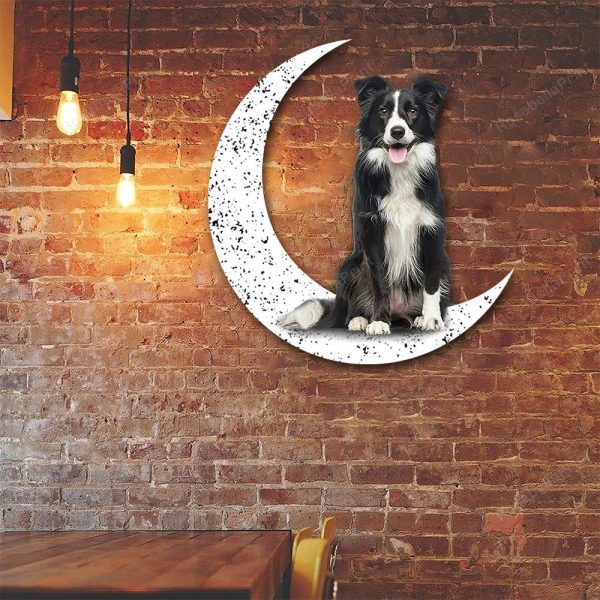 Dog Metal Sign Border Collie 2 Sit On The Moon Gift for Dog Lover Deco