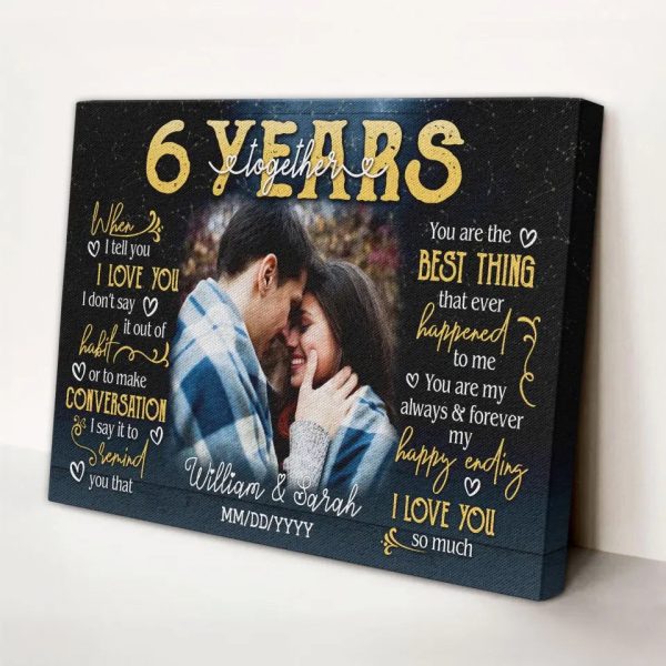 Personalized Photo Canvas Prints, Gifts For Couples, 6th Anniversary Gift For Husband And Wife, 6 Years When I Tell You I Love You Dem Canvas